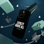 Loyalty Above All Magnetic Phone Case