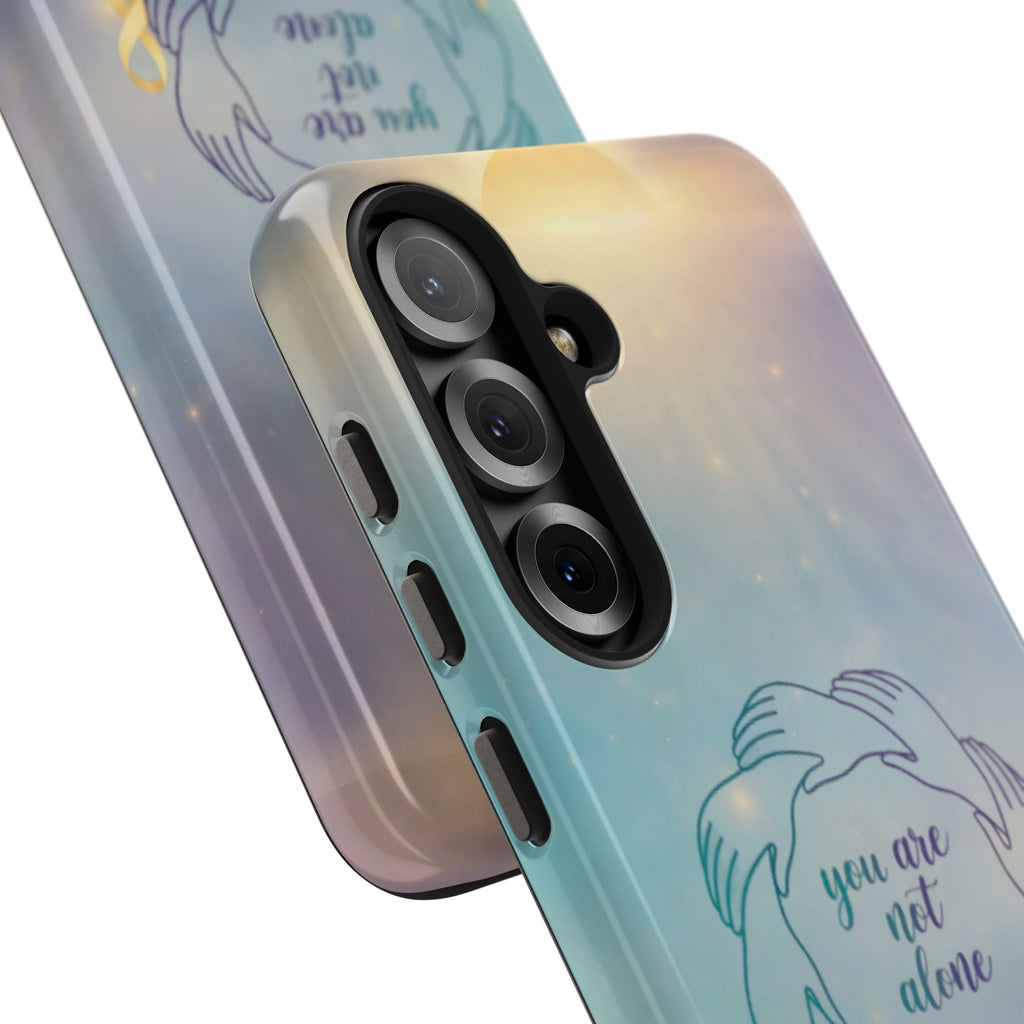 You Are Not Alone Tough Phone Case