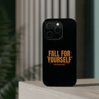 Fall For Yourself Magnetic Phone Case