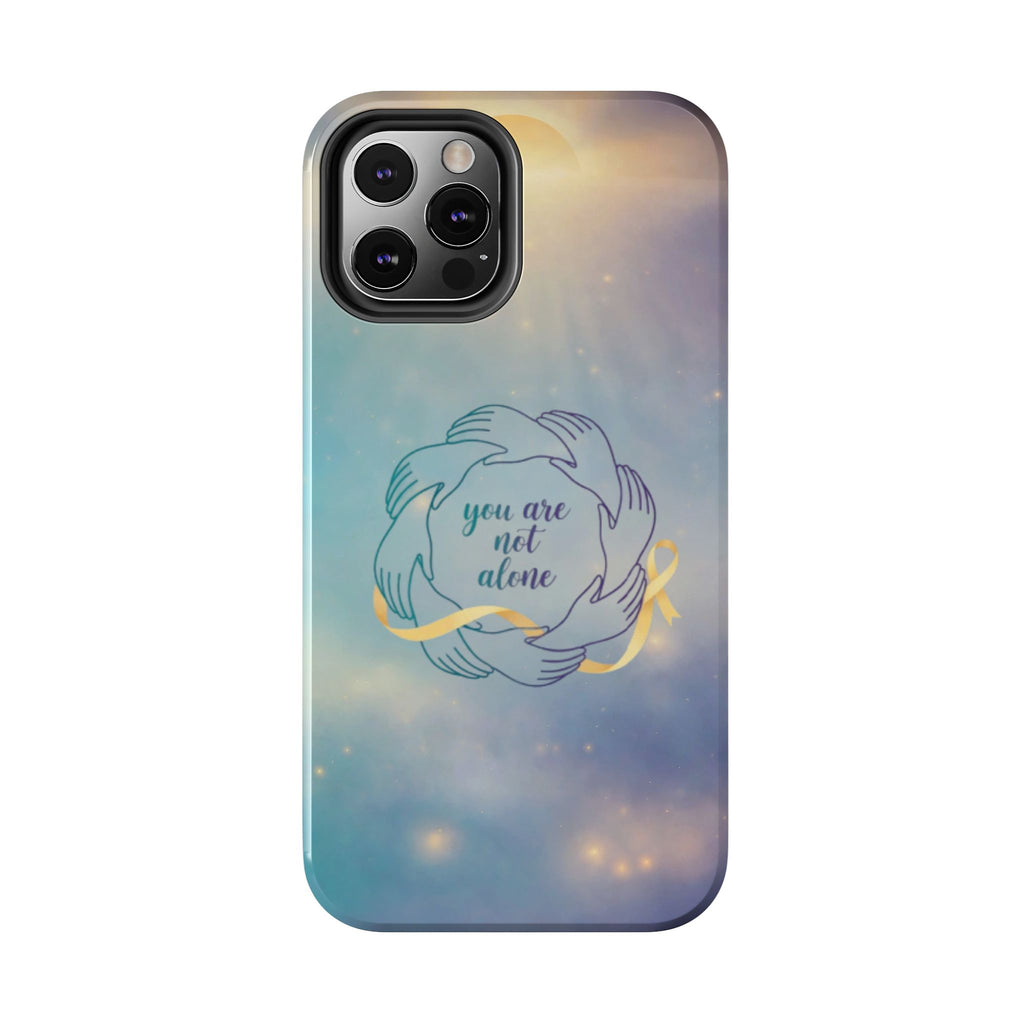 You Are Not Alone Tough Phone Case