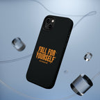 Fall For Yourself Magnetic Phone Case