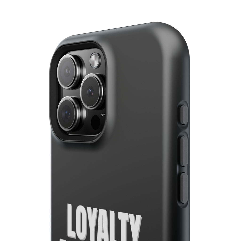 Loyalty Above All Magnetic Phone Case