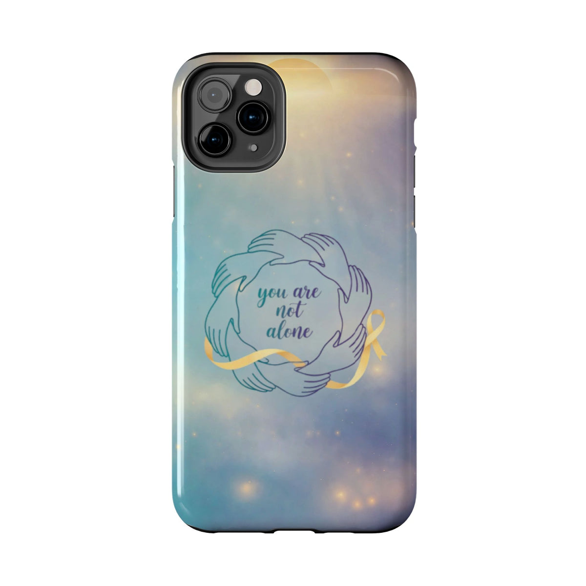 You Are Not Alone Tough Phone Case