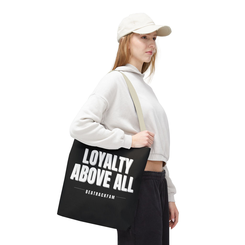 Loyalty Above All Tote Bag