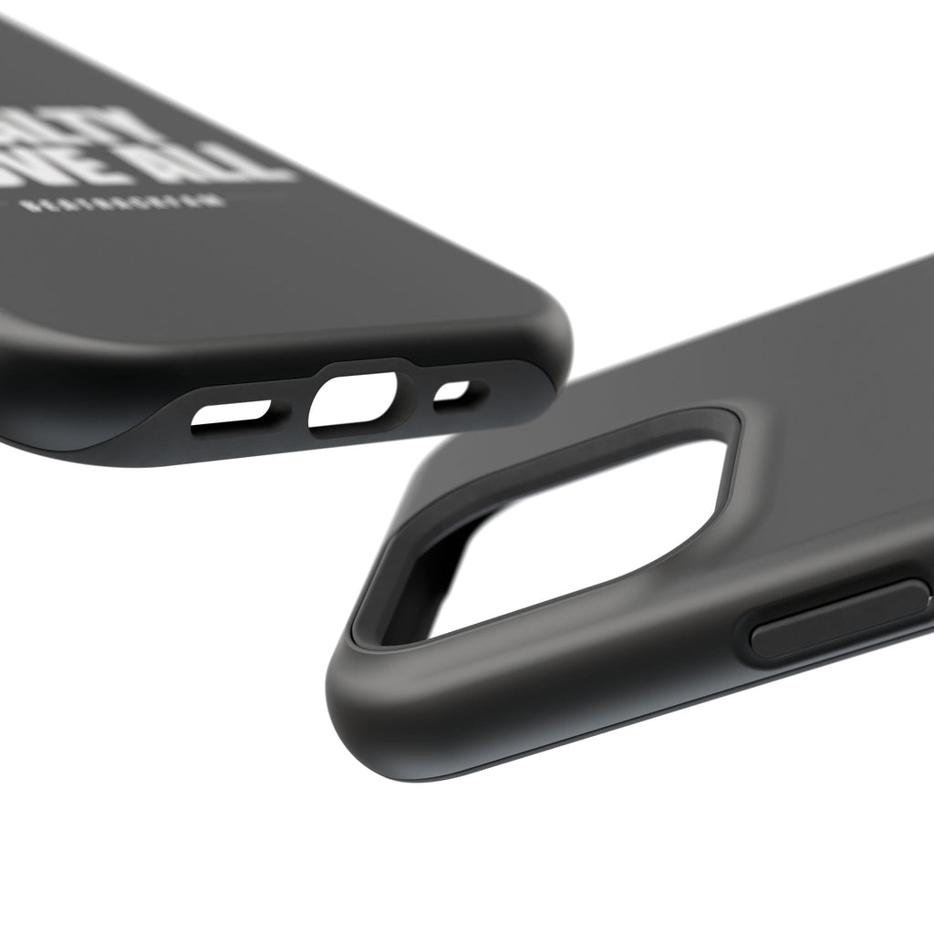 Loyalty Above All Magnetic Phone Case