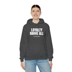 Loyalty Above All Unisex Heavy Blend™ Hooded Sweatshirt